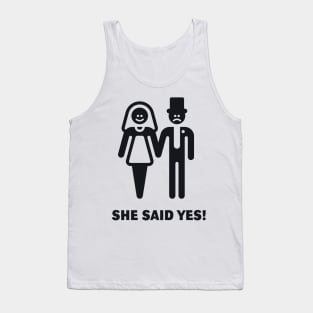 She said yes! (Wedding / Marriage / Black) Tank Top